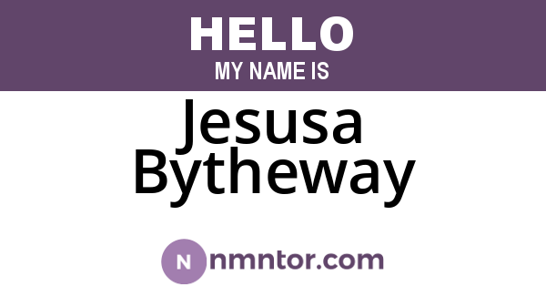 Jesusa Bytheway