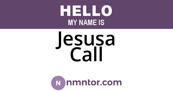 Jesusa Call
