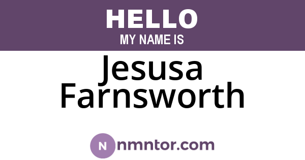 Jesusa Farnsworth