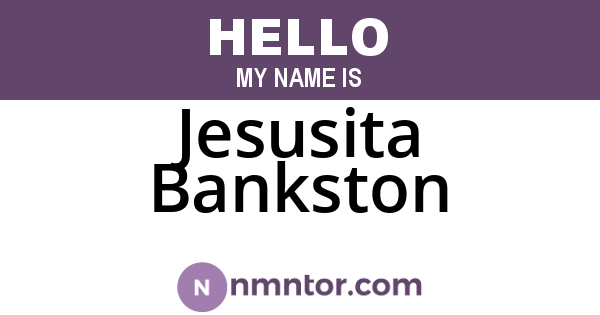 Jesusita Bankston