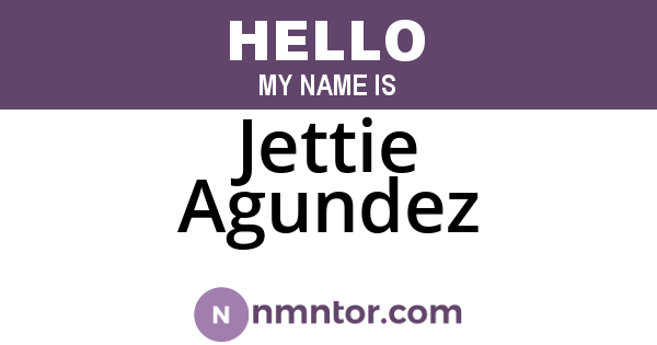 Jettie Agundez