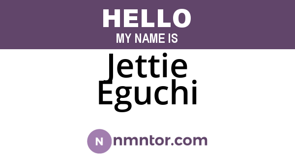 Jettie Eguchi