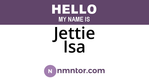 Jettie Isa