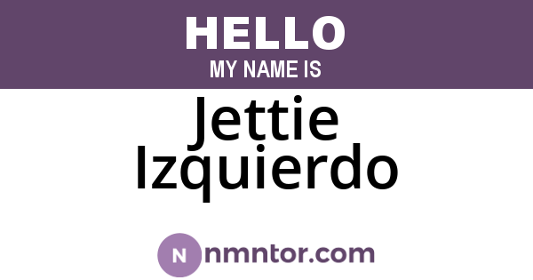 Jettie Izquierdo