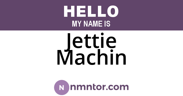 Jettie Machin