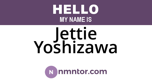 Jettie Yoshizawa