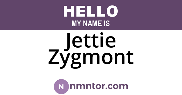 Jettie Zygmont