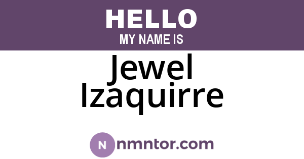 Jewel Izaquirre