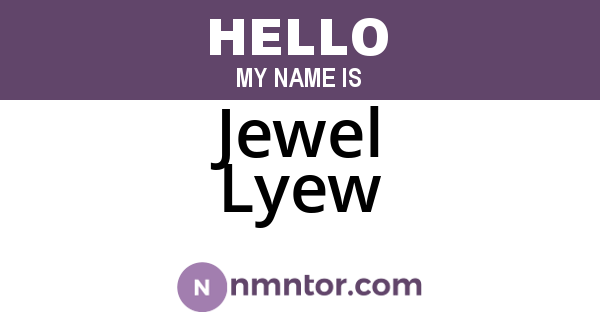 Jewel Lyew