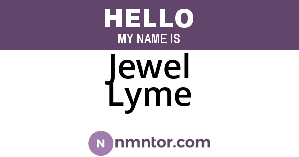 Jewel Lyme