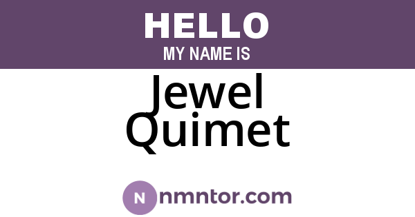 Jewel Quimet
