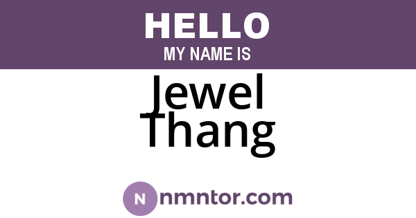 Jewel Thang