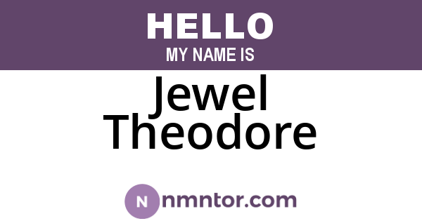 Jewel Theodore