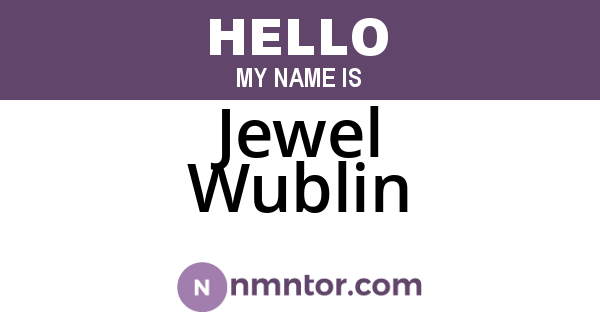 Jewel Wublin