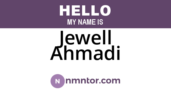 Jewell Ahmadi
