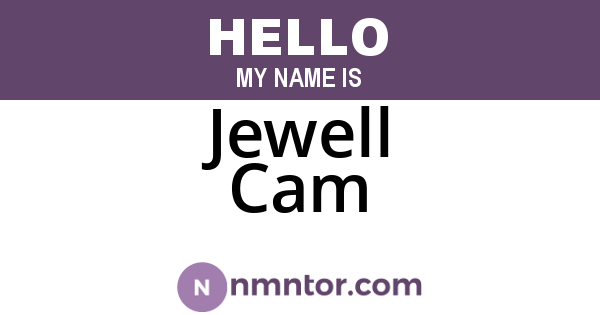 Jewell Cam