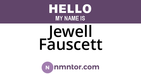 Jewell Fauscett