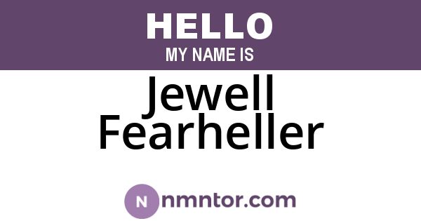 Jewell Fearheller