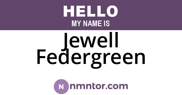 Jewell Federgreen