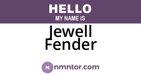 Jewell Fender