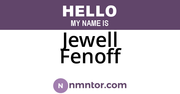 Jewell Fenoff