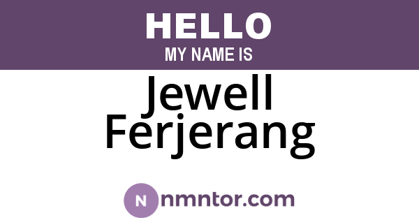 Jewell Ferjerang