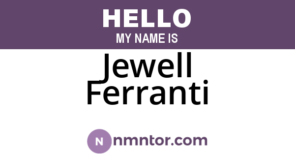 Jewell Ferranti