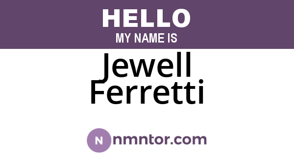 Jewell Ferretti
