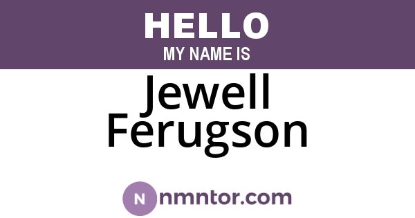Jewell Ferugson