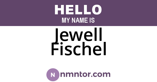 Jewell Fischel