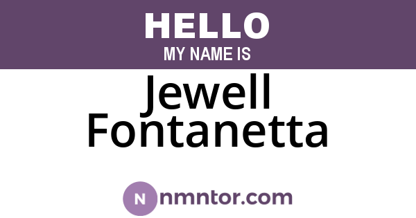 Jewell Fontanetta