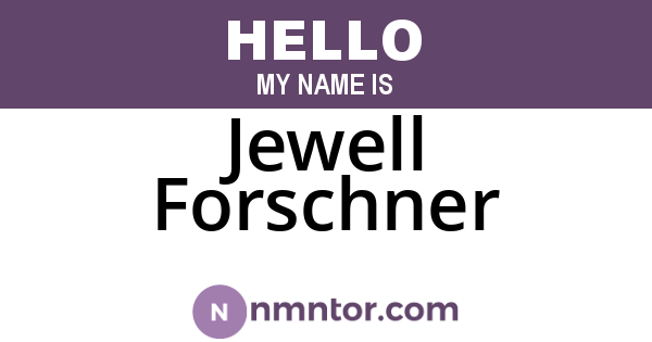 Jewell Forschner
