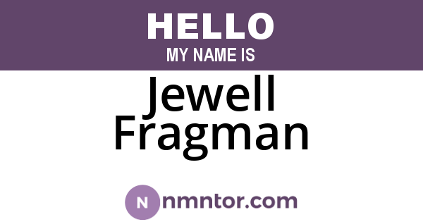 Jewell Fragman