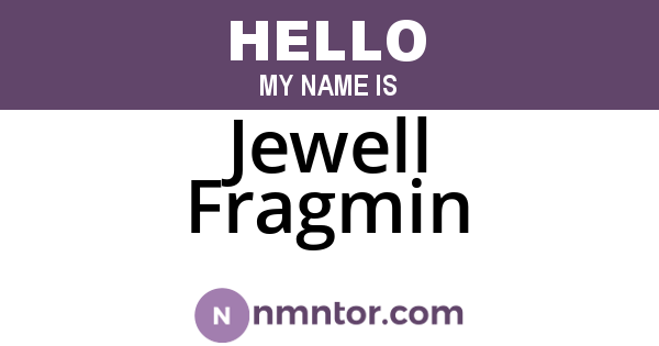Jewell Fragmin