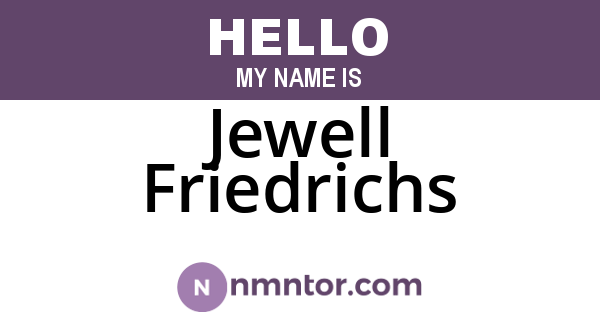 Jewell Friedrichs