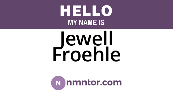 Jewell Froehle