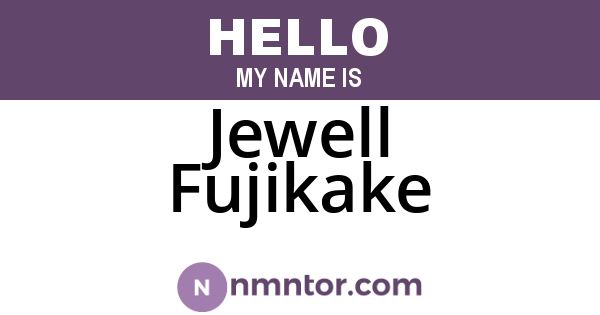 Jewell Fujikake