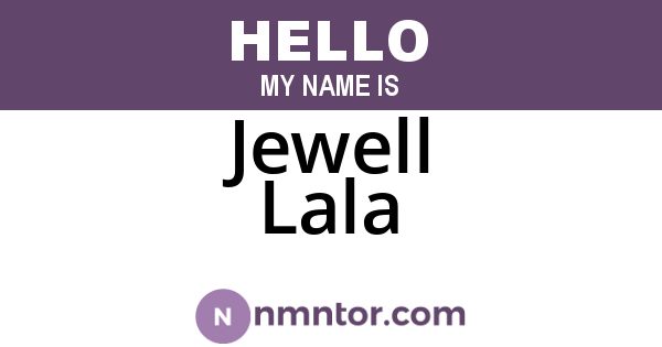 Jewell Lala
