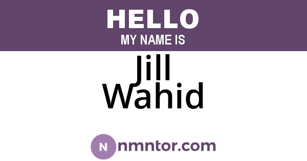 Jill Wahid
