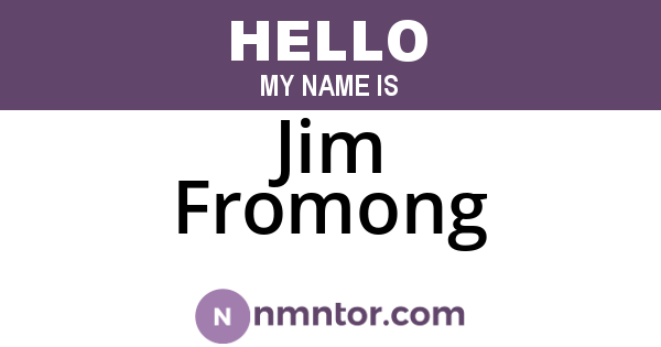 Jim Fromong