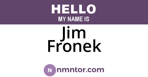 Jim Fronek