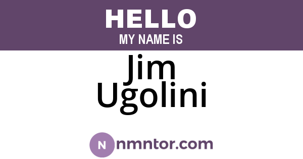 Jim Ugolini