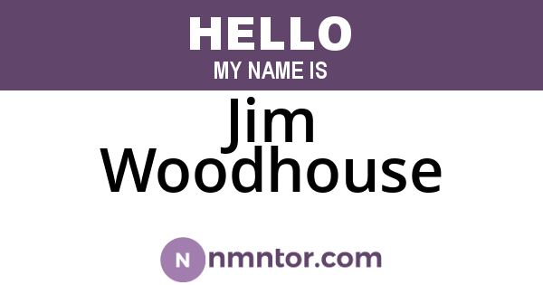 Jim Woodhouse