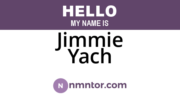 Jimmie Yach