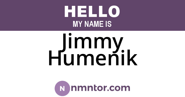 Jimmy Humenik