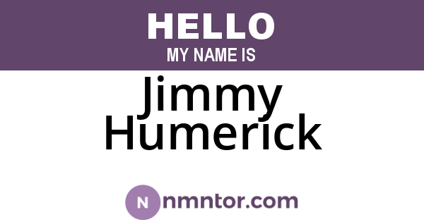 Jimmy Humerick