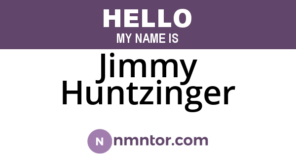 Jimmy Huntzinger