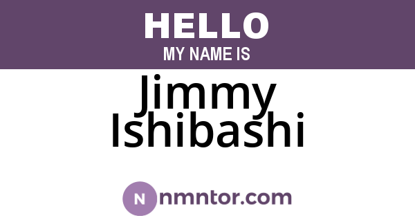 Jimmy Ishibashi