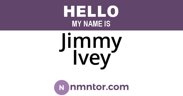 Jimmy Ivey
