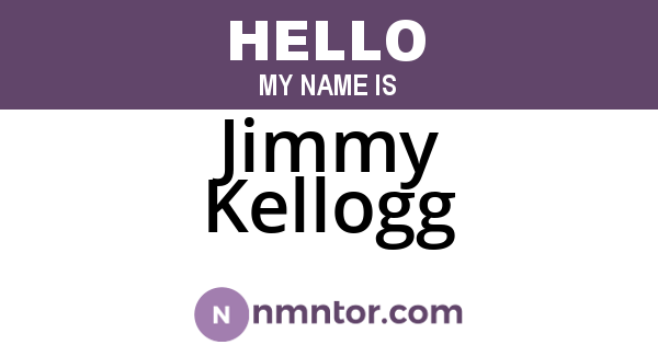 Jimmy Kellogg